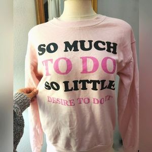 So Much To Do sweater, sweatshirt